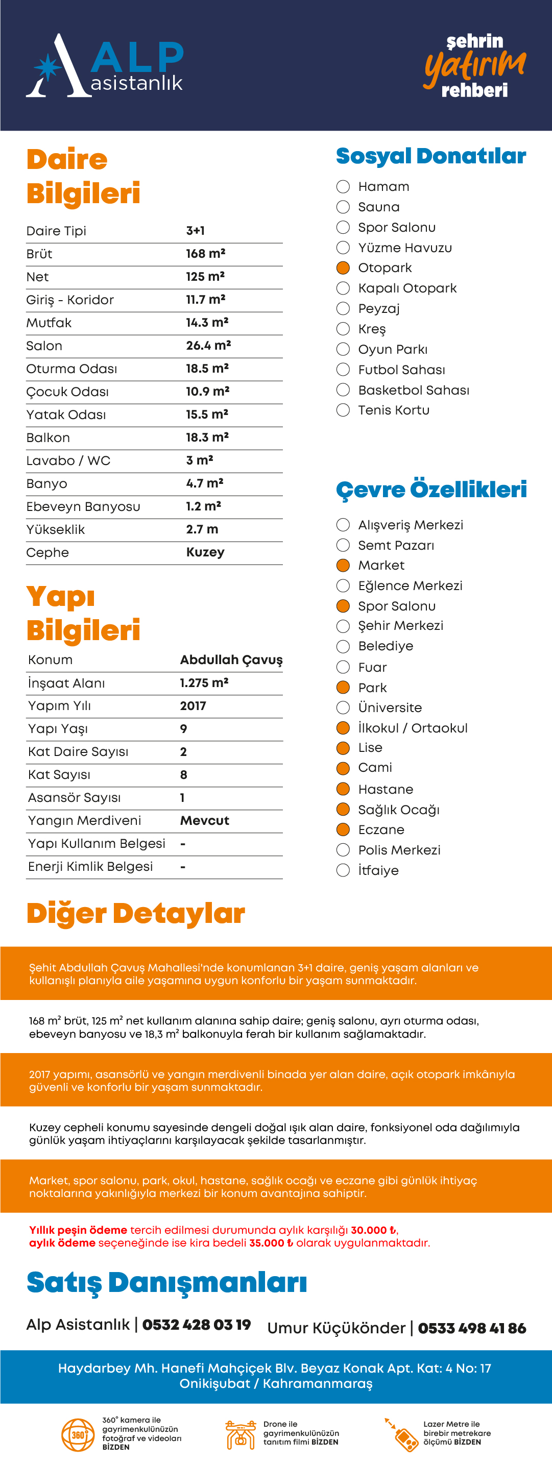 ALP ASİSTANLIK'TAN ŞHT.ABDULLAH ÇAVUŞDA KİRALIK LÜKS 3+1 DAİRE bilgi görseli