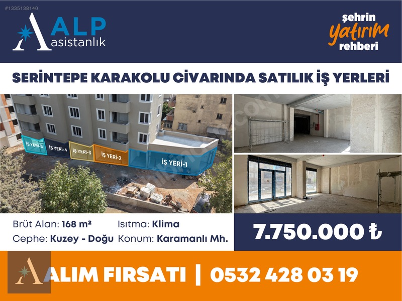 ALP ASİSTANLIK'TAN SERİNTEPE KARAKOLU CİVARI SATILIK İŞ YERLERİ - 2. küçük görsel